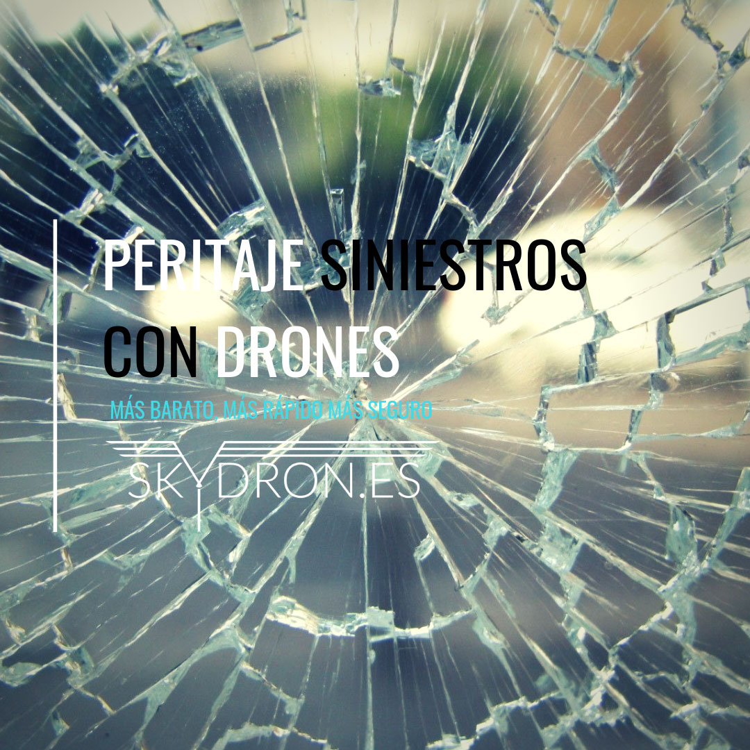 Peritación de siniestros con drones para compañías aseguradoras